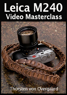 Thorsten Overgaard Leica M24 Video Masterclass