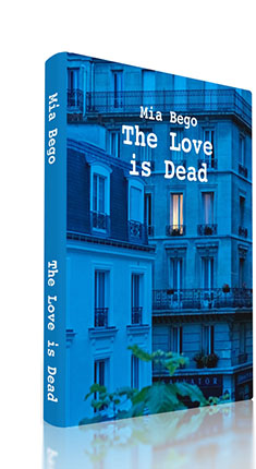Mia Bego: "The Love is Dead" poetry eBook