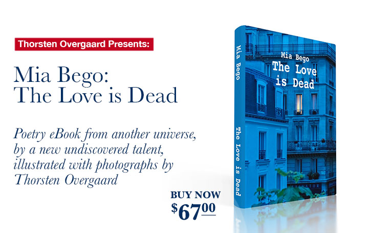 Mia Bego: "The Love is Dead" poetry eBook featuring photographs by Thorsten Overgaard