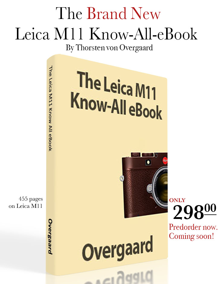 The Brand New Leica M11 Know-All-eBook by photographer Thorsten Overgaard