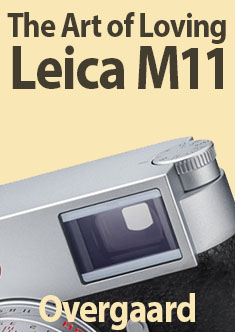 Thorsten Overgaard L"The Art of Loving the Leica M11 and Leiac M11 Monochrom" Video Masterclass 