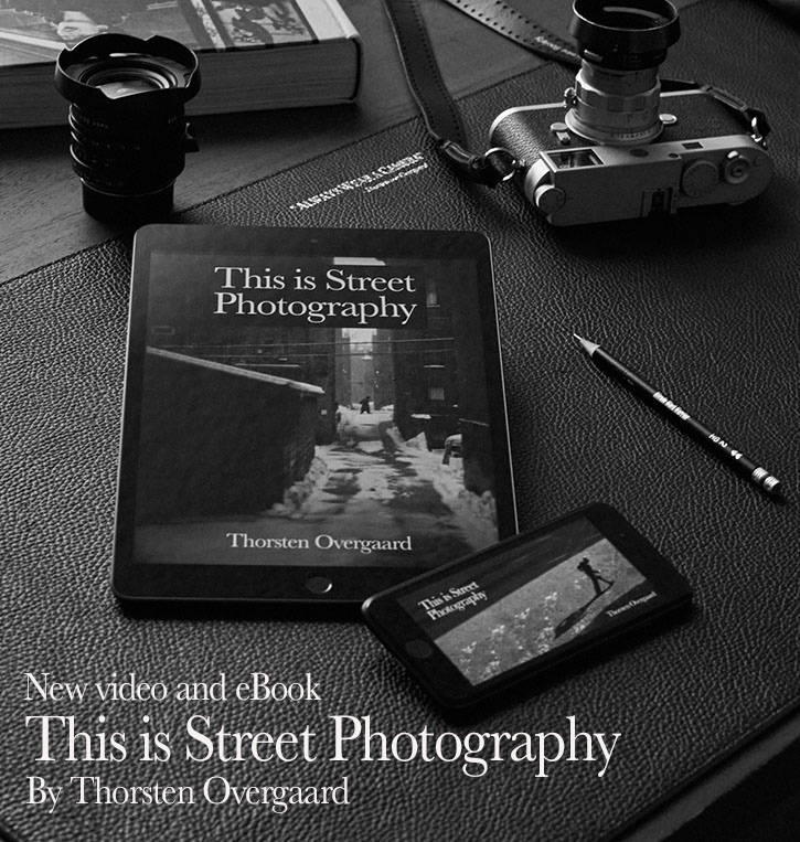 New video and eBook from photographer Thorsten Overgaard on Street Photography