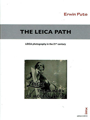 Erwin Puts:
"The Leica Path" Erwin Puts:
"The Leica Path"