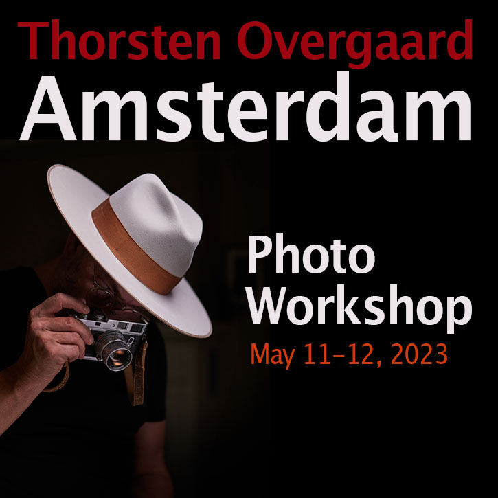 Amsterdam Photo Workshop with Thorsten Overgaard, May 11-12, 2023 