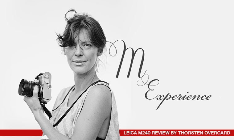 The Leica M240 Review - A 16-page review of the Leica fullframe digital M.