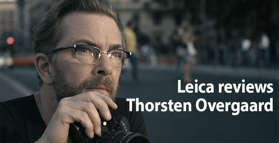 LEica reviews by Thorsetn Overgaard Leica camera reviews and Leica lens reviews by photographer Thorsten Overgaard. The most extensive compendium of Leica cameras and Leica lenses, their features, the history of the Leica, sample photos and real-world reviews by a professional photographer. Compiled over 25 years of use.