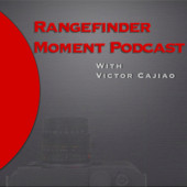 The Rangefinder Moment Podcast